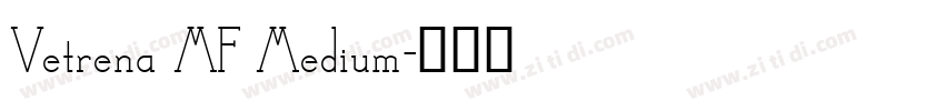 Vetrena MF Medium字体转换